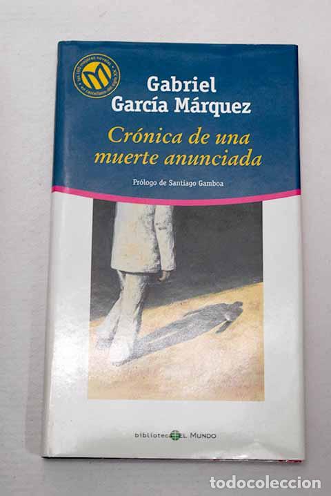 Libros: Cr&oacute;nica de una muerte anunciada.- Garc&iacute;a M&aacute;rquez, Gabriel
