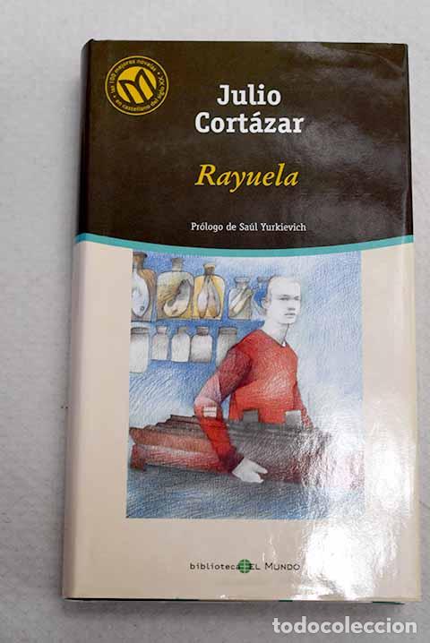 Libros: Rayuela: Cort&aacute;zar, Julio.- Cort&aacute;zar, Julio