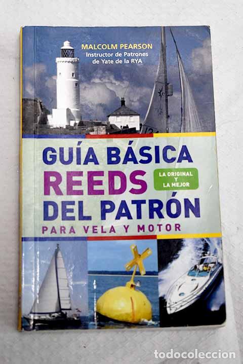 Libros: Gu&iacute;a b&aacute;sica Reeds del patr&oacute;n para vela y motor.- Pearson, Malcolm