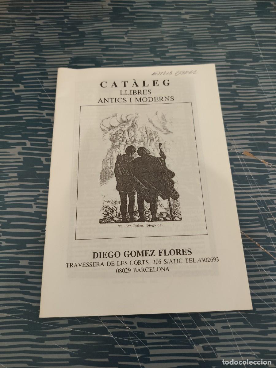 Libros: CATALEG LLIBRES ANTICS I MODERNS, DIEGO G&Oacute;MEZ FLORES,VER FOTOS