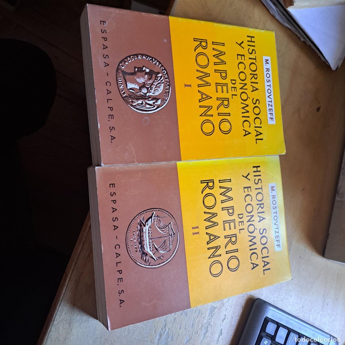 Livros em segunda m&atilde;o: Historia Social y Econ&oacute;mica del Imperio Romano. M. Rostovtzeff. Tomo I y II. 508 + 500 pag. muy bue