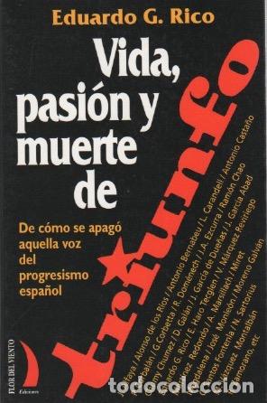 Libros: Vida, pasi&oacute;n y muerte de triunfo - Rico, Eduardo G.