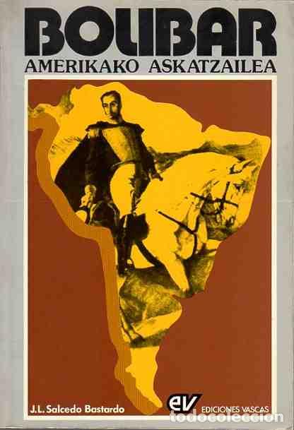 Libros: Bolibar. Amerikako Askatzailea - Salcedo Bastardo, J. L.