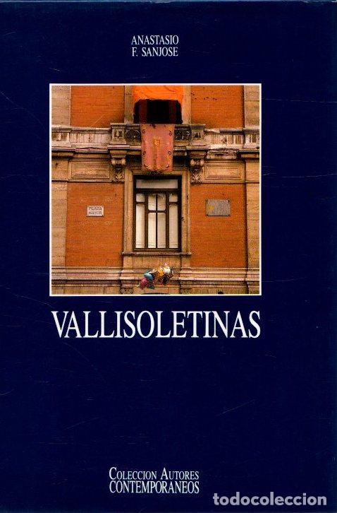 Libros: Vallisoletinas - Sanjos&eacute;, Anastasio F.
