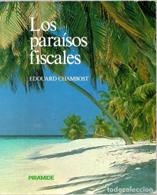 Libros: Los para&iacute;sos fiscales - Chambost, Edouard