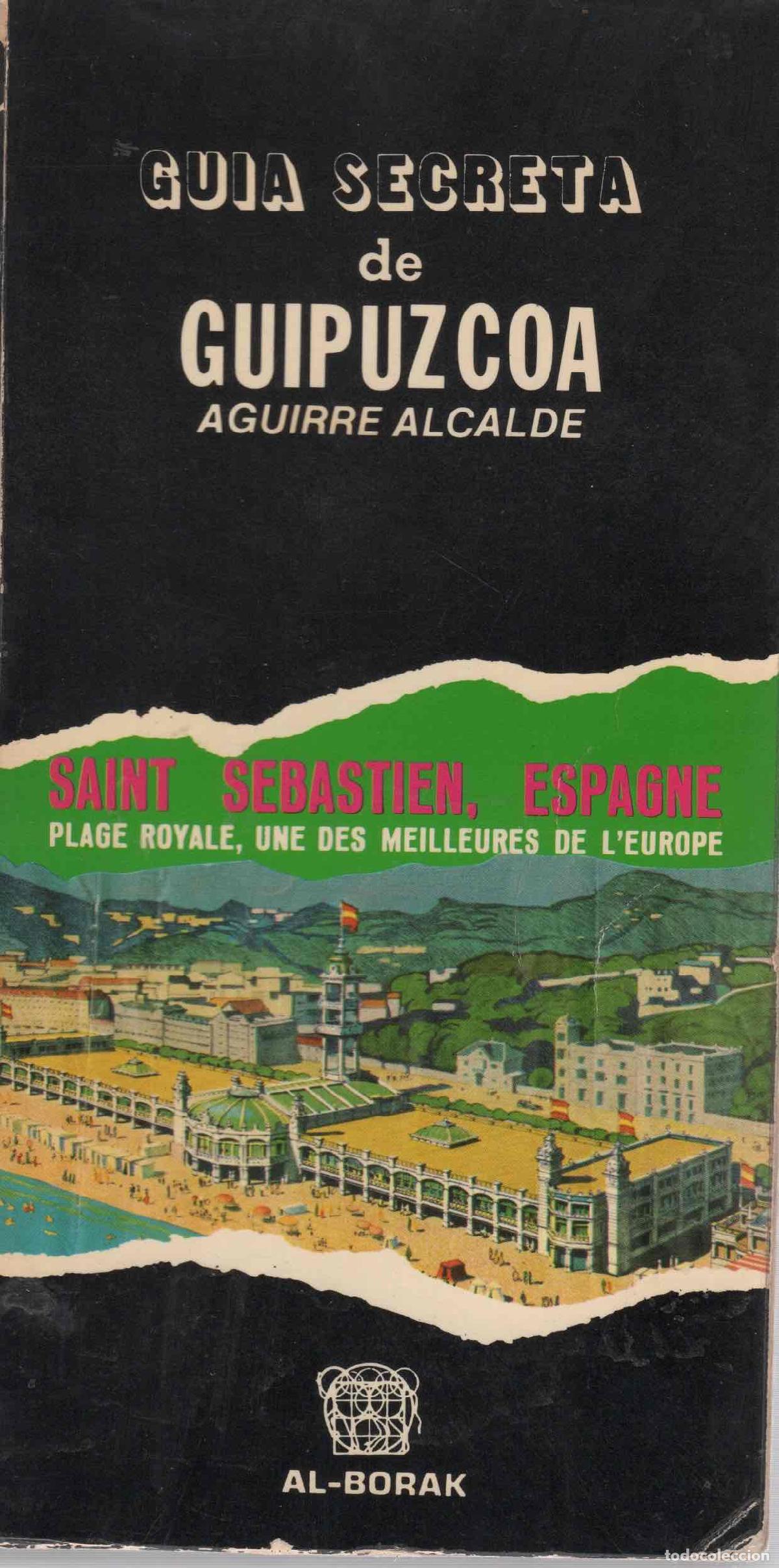 Libros: Gu&iacute;a secreta de Guipuzcoa. - Aguirre Alcalde, Jos&eacute; Mar&iacute;a