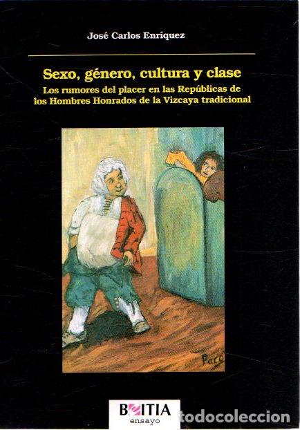 Libros: Sexo, g&eacute;nero, cultura y clase. Los rumores del placer en las Rep&uacute;blicas de los Hombres Honrados de l