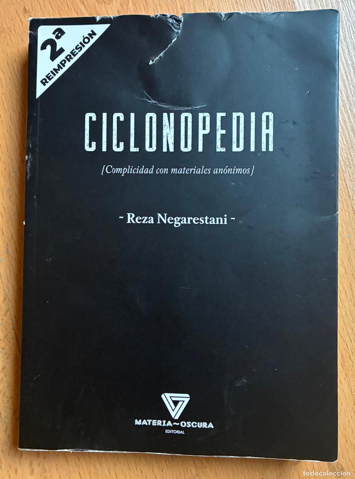 Libros: CICLONOPEDIA, Complicidad con materiales anonimos, Reza Negarestani