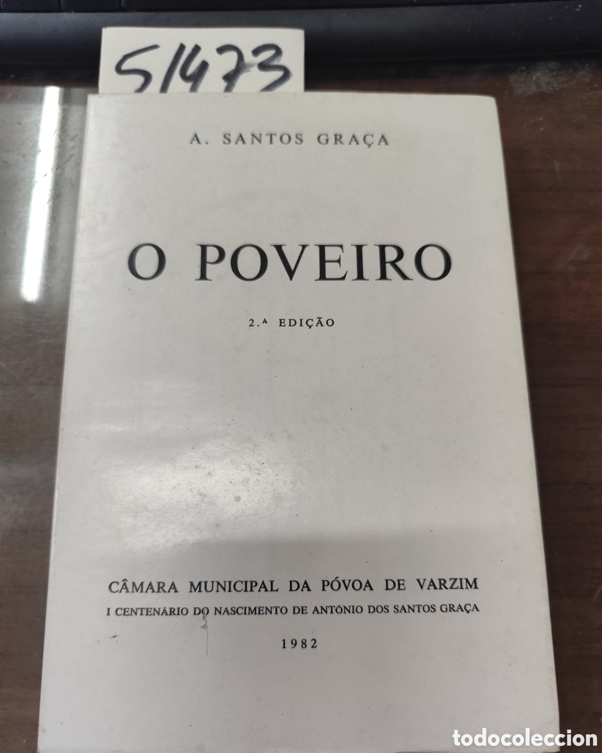 Livros em segunda m&atilde;o: O POVEIRO. Usos,Costumes,Tradi&ccedil;oes,Lendas. Edici&oacute;n Facsimil de la edici&oacute;n del 1932. A&ntilde;o 1982 - SANTO
