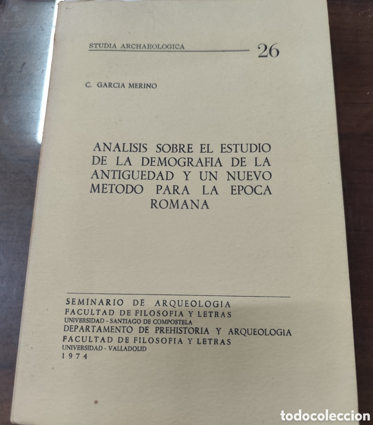 Livros em segunda m&atilde;o: ANALISIS SOBRE EL ESTUDIO DE LA DEMOGRAFIA DE LA ANTIGUEDAD Y UN NUEVO METODO PARA LA EPOCA ROMANA.
