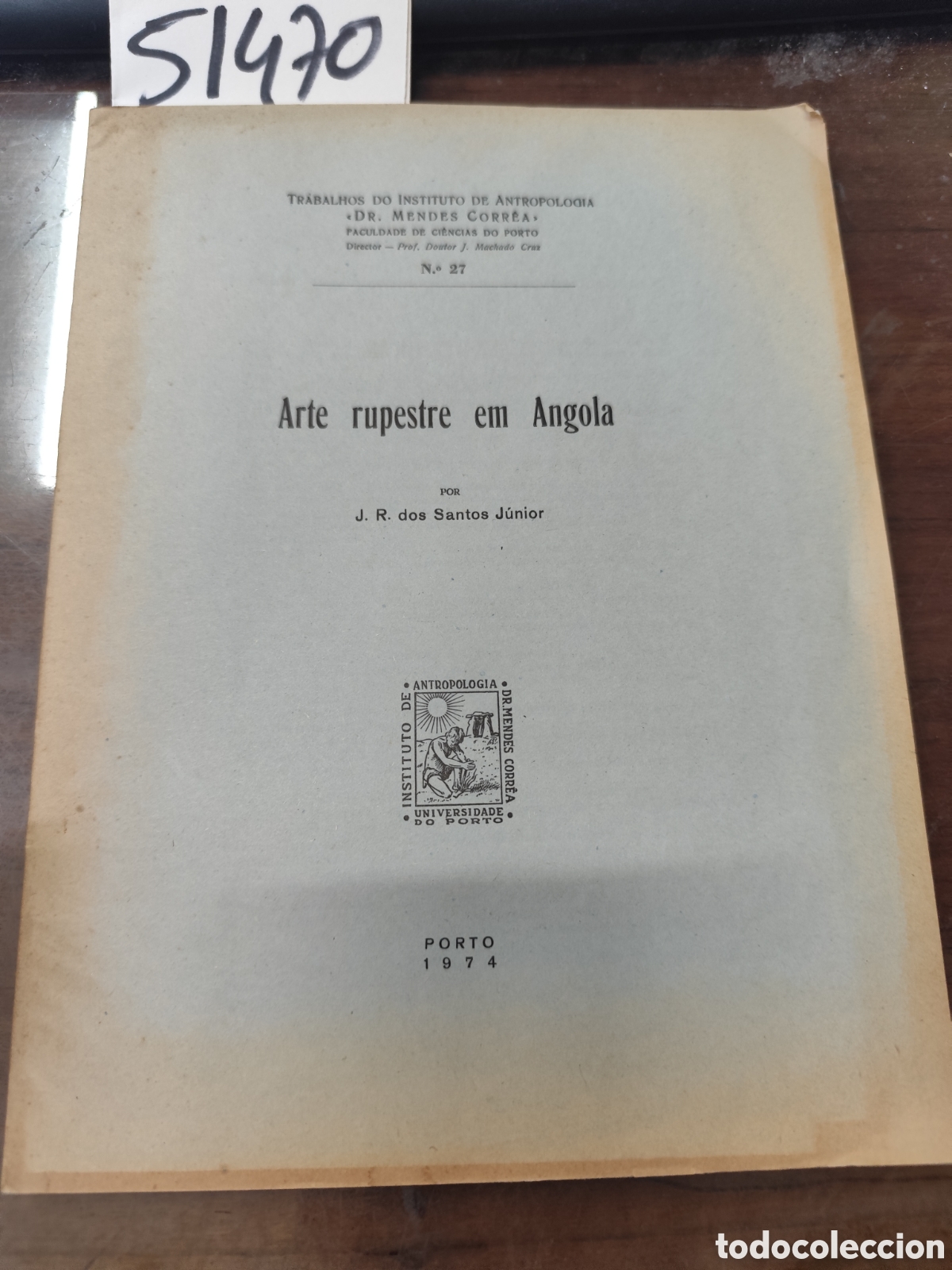 Libri di seconda mano: ARTE RUPESTRE EM ANGOLA. Trabalhos do Instituto de Antropolog&iacute;a Dr. Mendes Correa n&ordm; 27 - SANTOS JUN