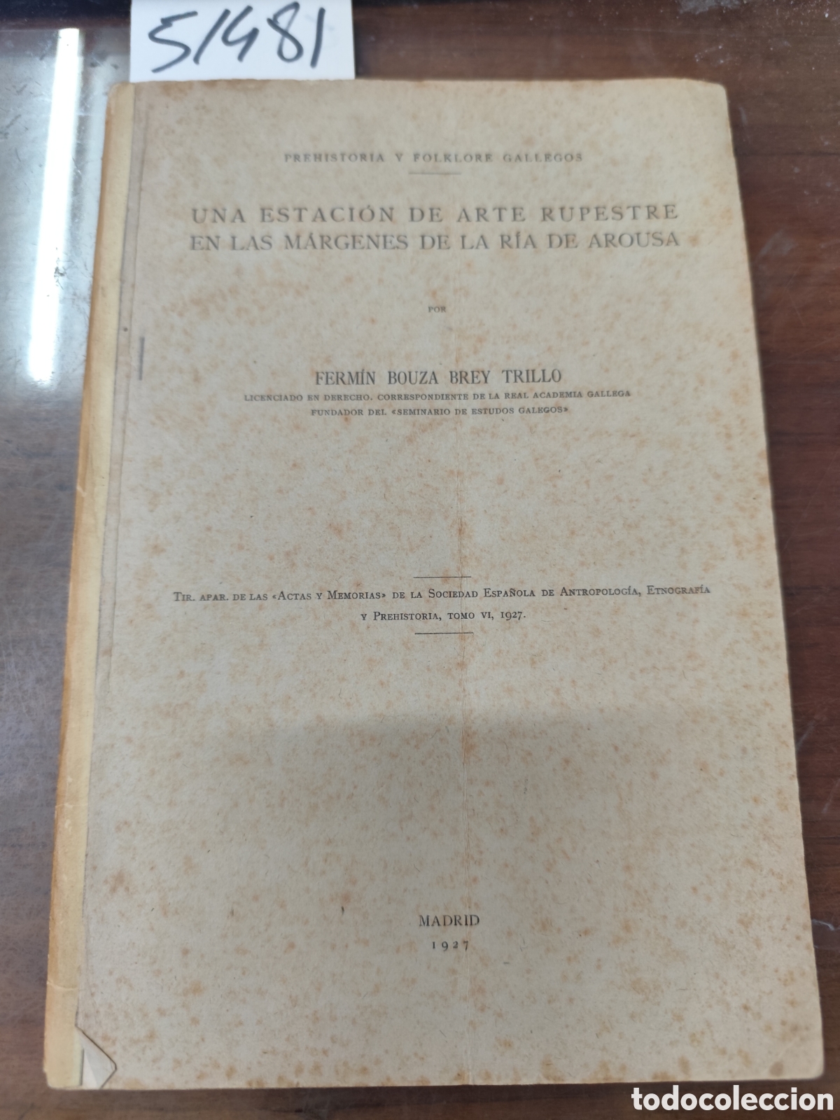 Libri di seconda mano: UNA ESTACION DE ARTE RUPESTRE EN LAS MARGENES DE LA RIA DE AROUSA. Dedicatoria autografa del autor.