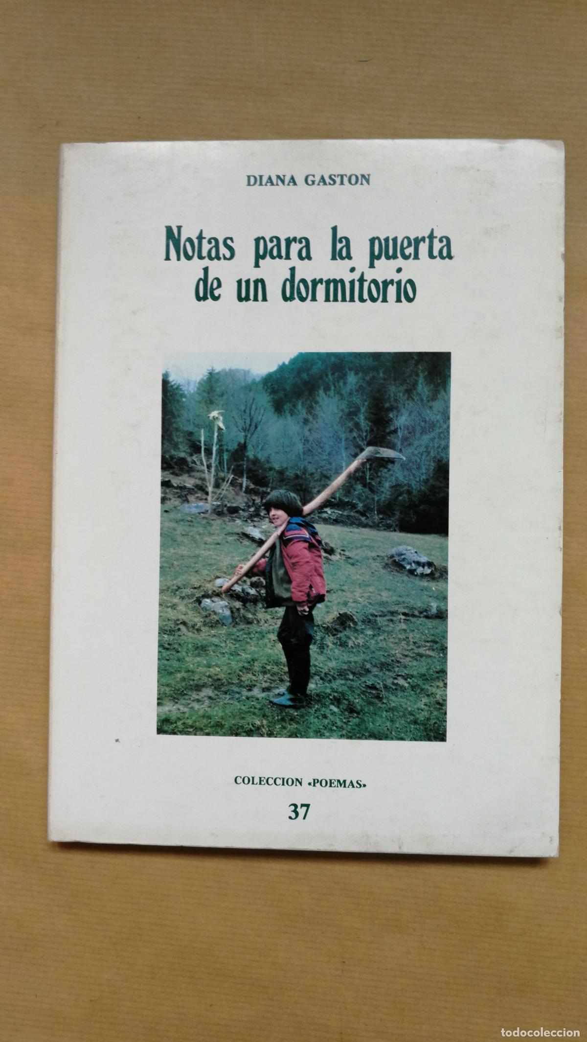 Libros: NOTAS PARA LA PUERTA DE UN DORMITORIO. - &rdquo;Gast&oacute;n,Diana&rdquo;