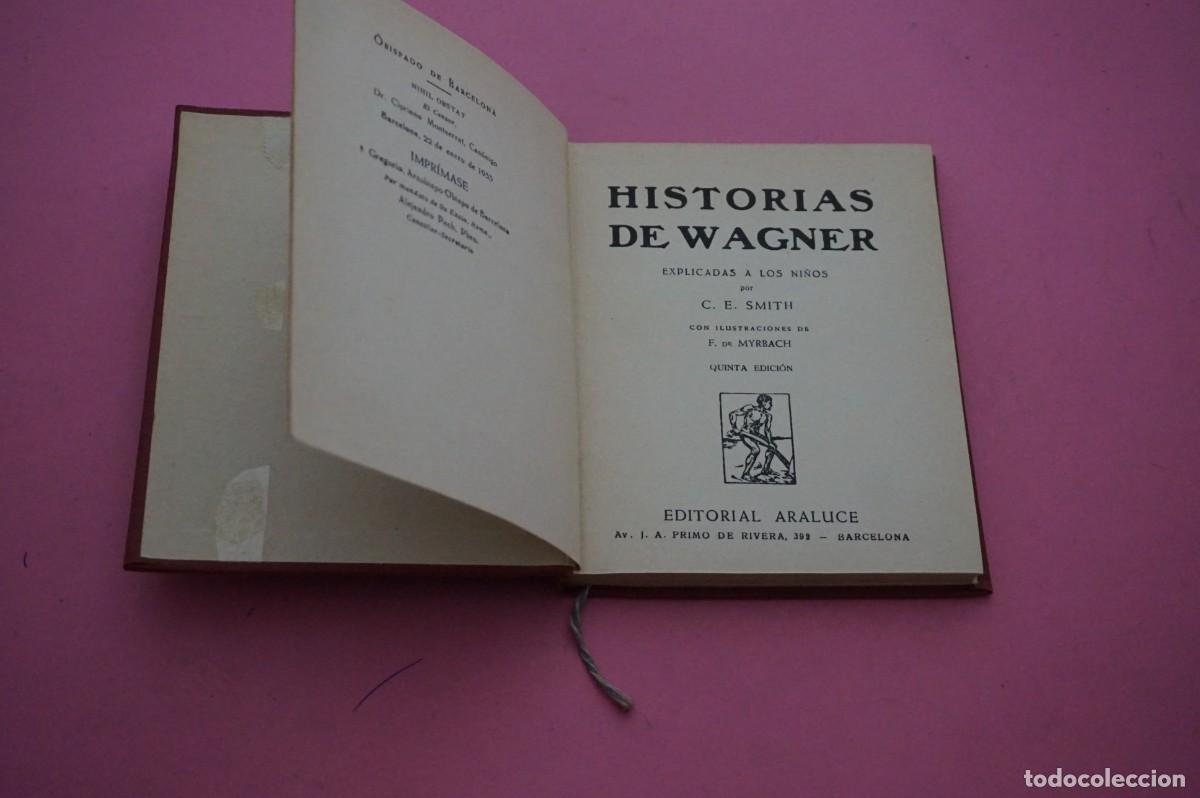 Libros: AMF-17D/ HISTORIAS DE WAGNER EXPLICADAS A LOS NI&Ntilde;OS - C.E. SMITH / EDITORIAL ARALUCE