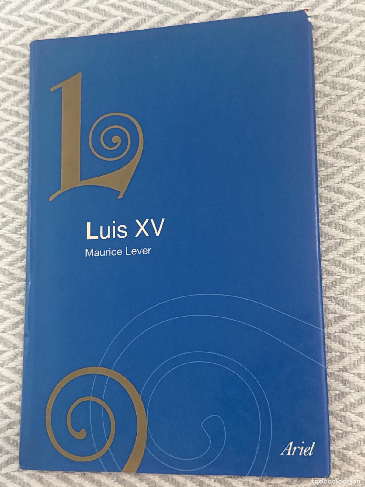Libros: Luis XV - Maurice Lever