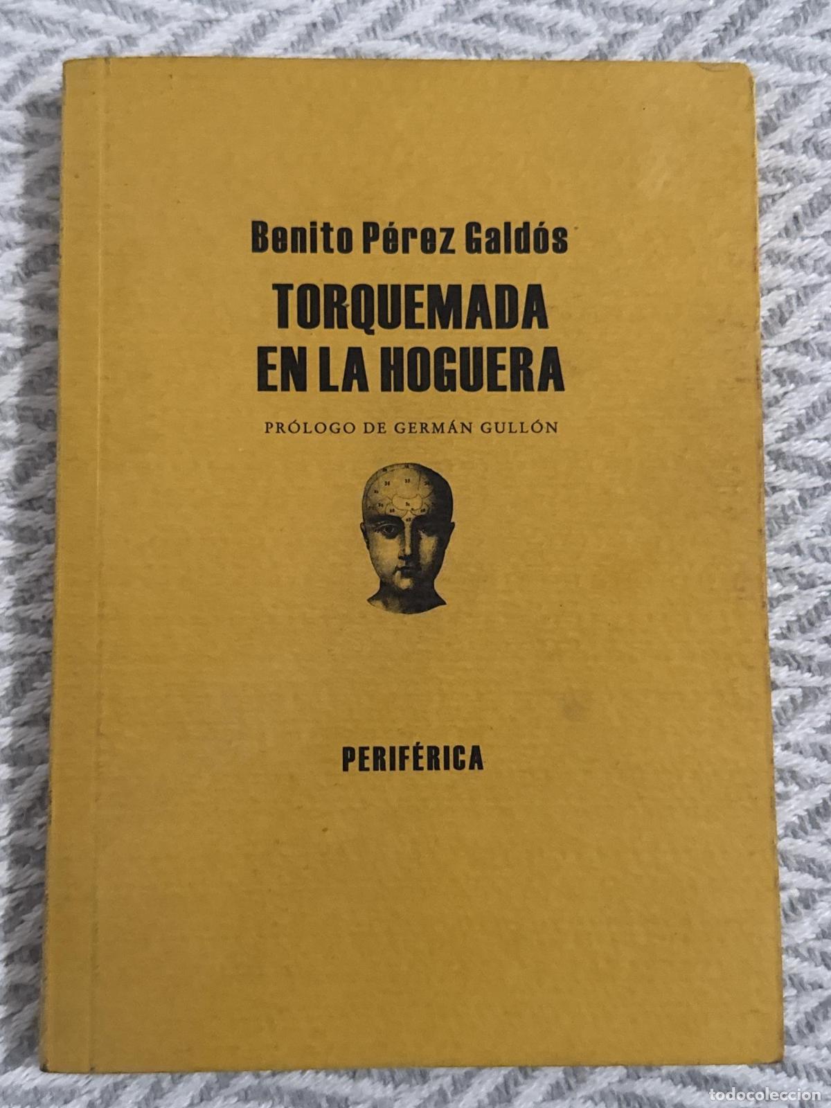 Libros: Torquemada en la hoguera - P&eacute;rez Gald&oacute;s, Benito