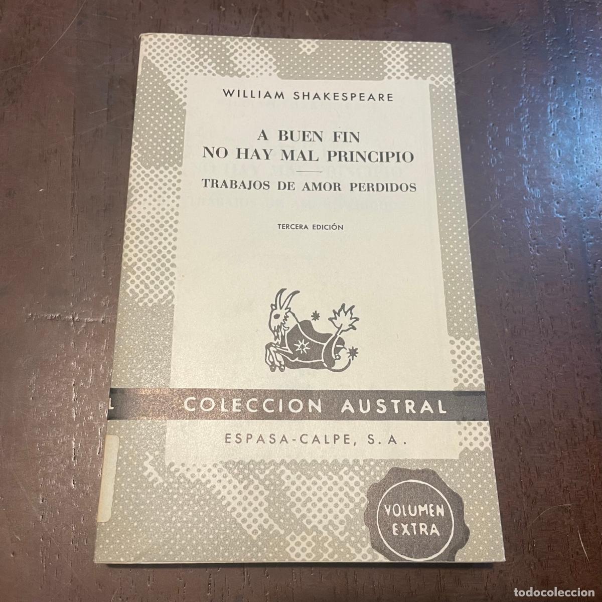 Libros: A buen fin no hay mal principio. Trabajos de amor perdidos - William Shakespeare