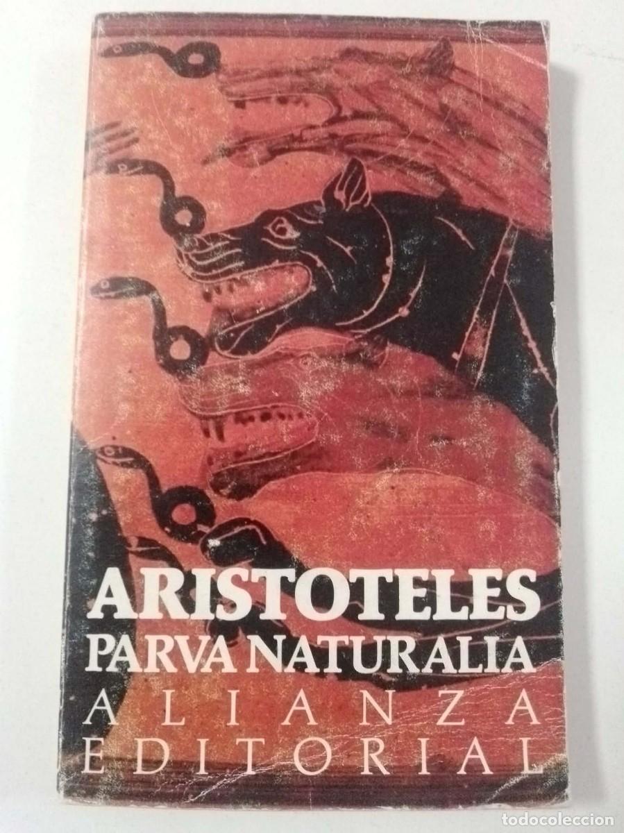 Libros: Parva naturalia. Arist&oacute;teles. Ed Alianza ISBN 8420606170. Ver descripci&oacute;n y fotos