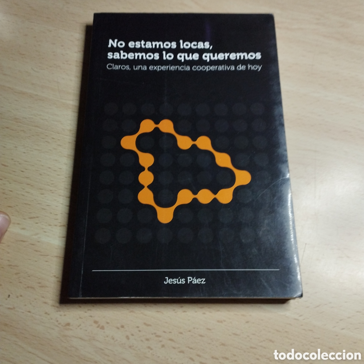 Libros: No estamos locas, sabemos lo que queremos. Jes&uacute;s Paez. 2011. ESSES