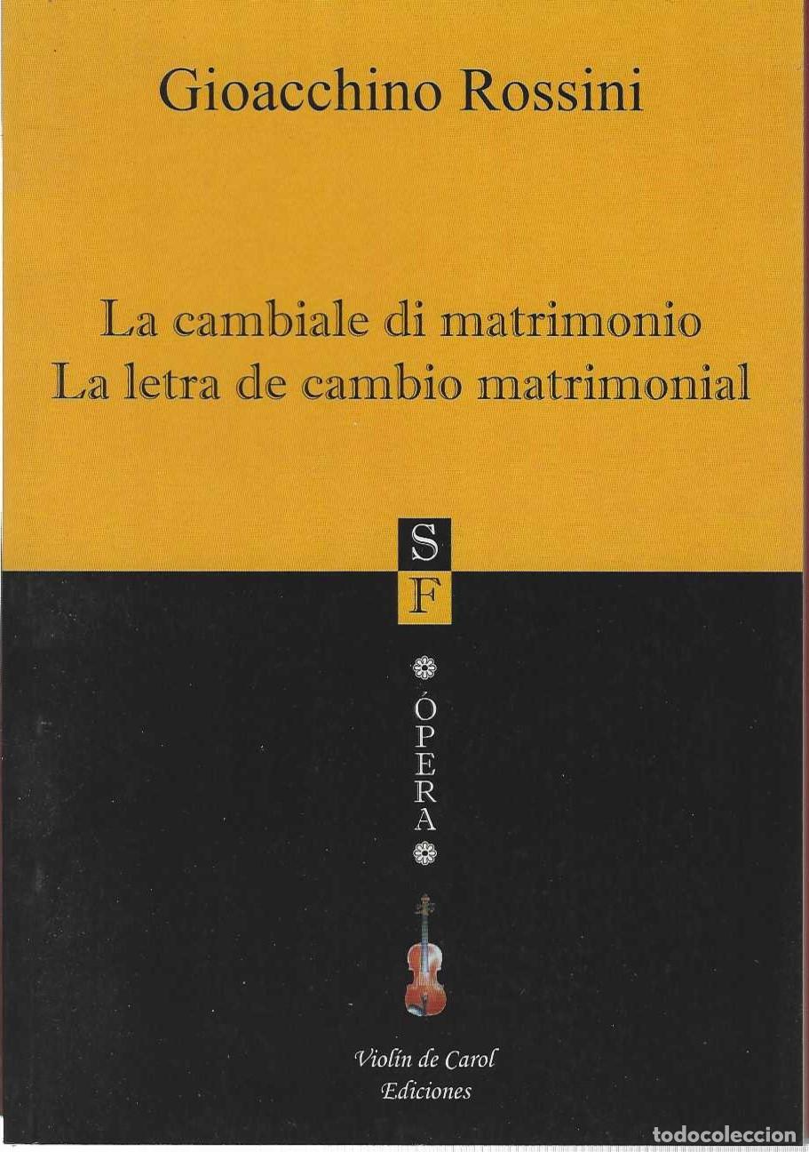 B&uuml;cher: La cambiale di matrimonio. La letra de cambio matrimonial. Farsa c&oacute;mica en un acto. Edici&oacute;n biling&uuml;e