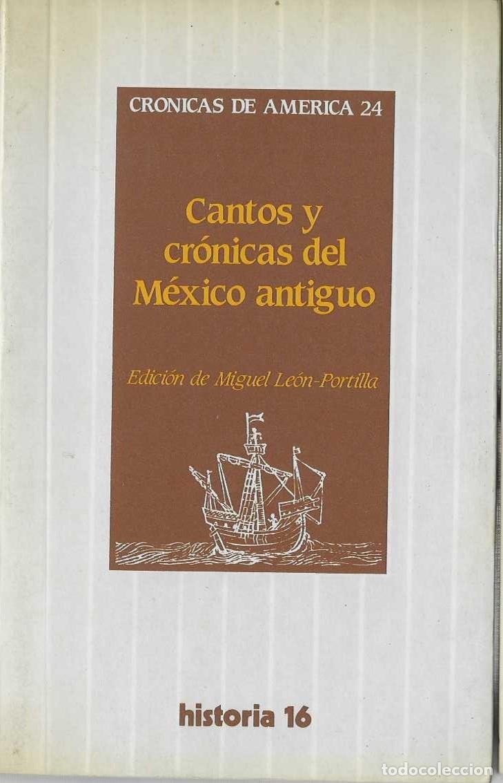 Libri di seconda mano: CANTOS Y CRONICAS DEL MEXICO ANTIGUO. - LEON-PORTILLA, Miguel. (Edici&oacute;n de)
