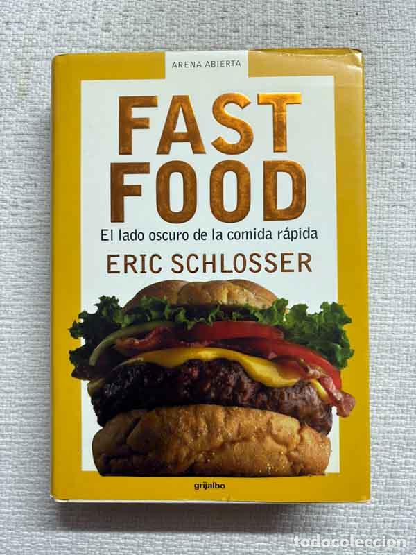 Libros: Fast Food. El lado oscuro de la comida r&aacute;pida - Eric Schlosser - Foto 1