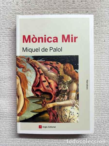 Libros: M&ograve;nica Mir - Miquel de Palol - Foto 1