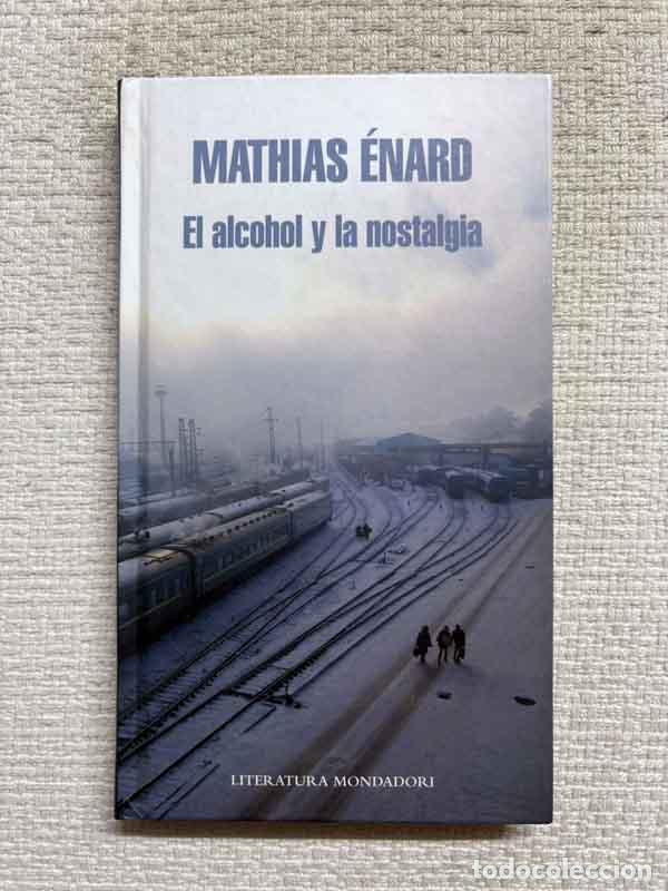 books: El alcohol y la nostalgia - Mathias Enard