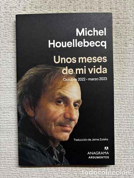 Livros em segunda m&atilde;o: Unos meses de mi vida - Michel Houellebecq