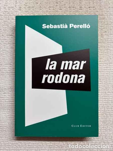 books: La mar rodona - Sebasti&agrave; Perell&oacute;