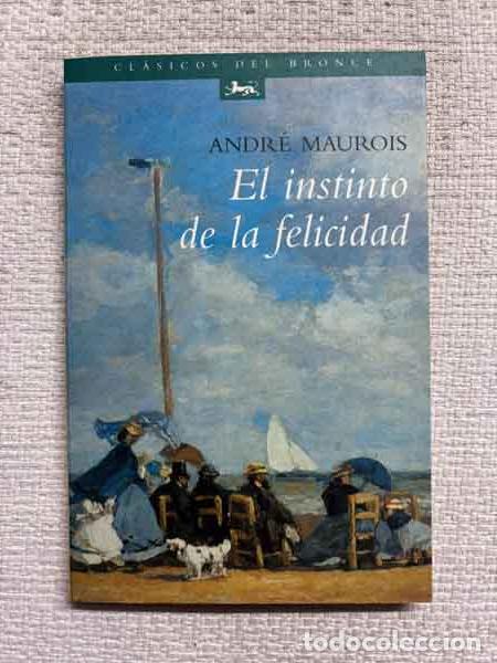 Libros: El instituto de la felicidad - Andr&eacute; Maurois - Foto 1
