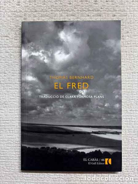 Libros: El fred - Thomas Bernhard - Foto 1