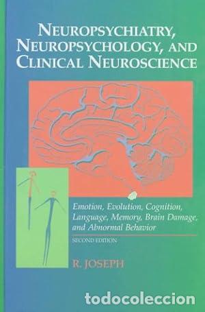 Libros: Neuropsychiatry, Neuropsychology, and Clinical Neuroscience: Emotion, Evolution, Cognition, Language