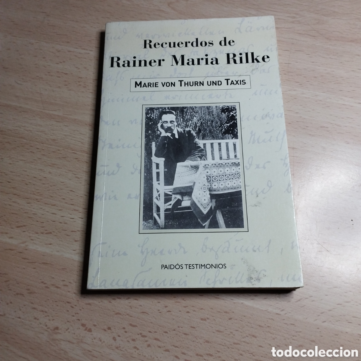 Libros: Recuerdos de Rainer Mar&iacute;a Rilke. Marie von Thurn und Taxis. 2004. Paidos
