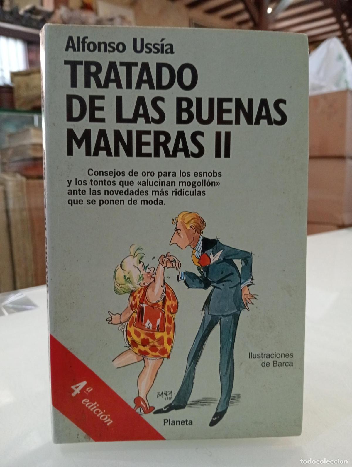 Libros: Tratado de las buenas maneras II [Dedicado] - Alfonso Uss&iacute;a
