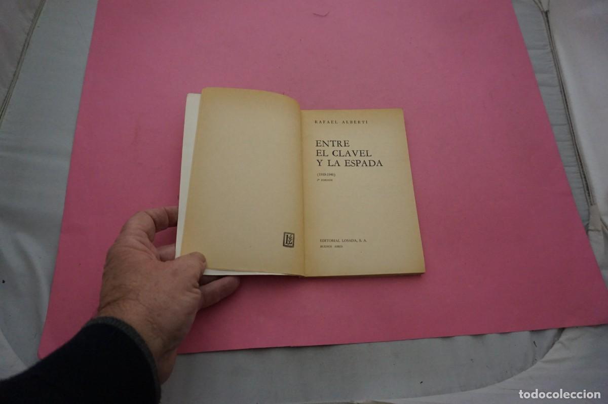 Libros: AMF-17D/ ENTRE EL CLAVEL Y LA ESPADA - RAFAEL ALBERTI / EDITORIAL LOSADA