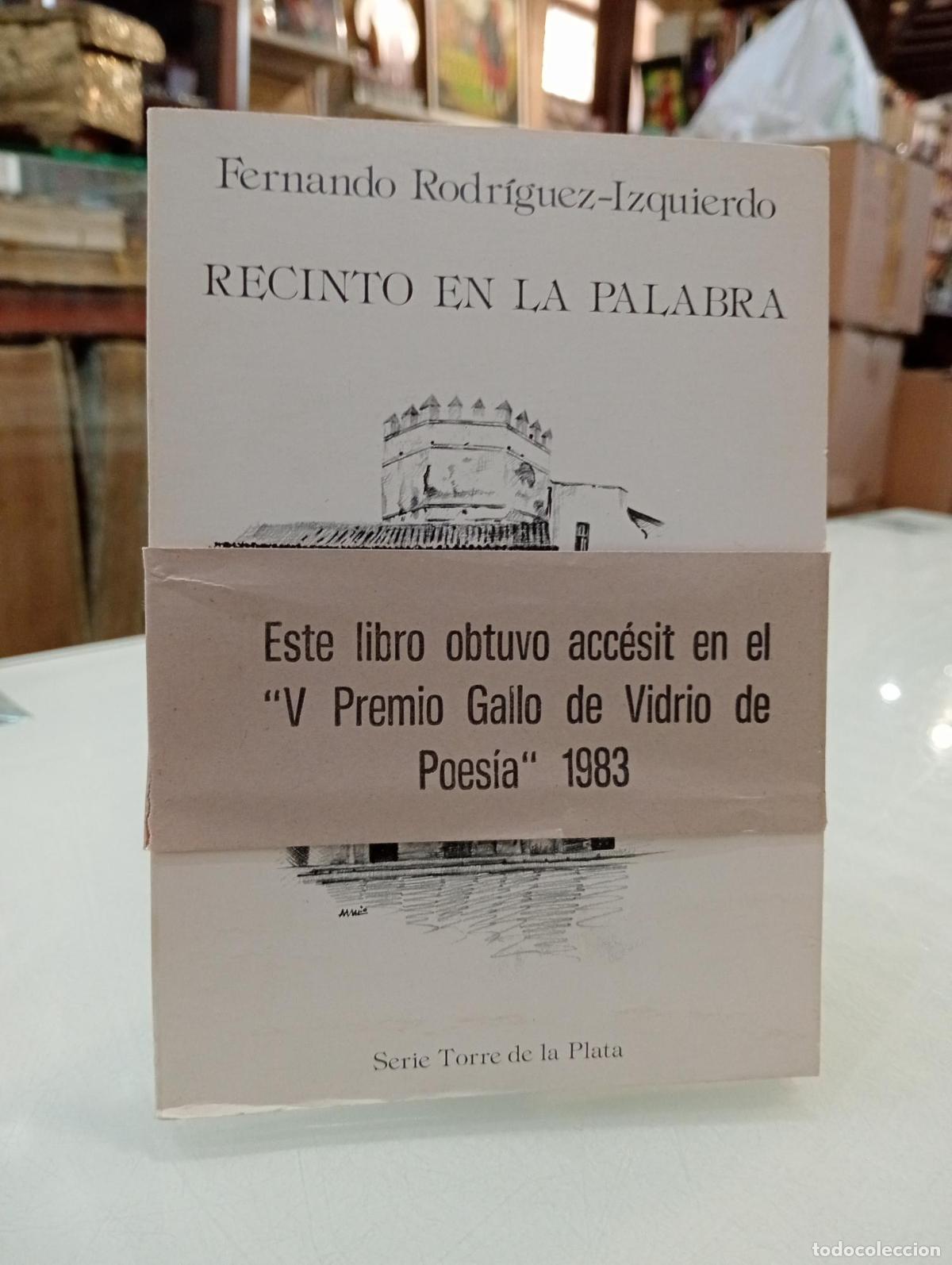 Libros: Recinto en la palabra [Dedicado] - Rodr&iacute;guez-Izquierdo, Fernando.