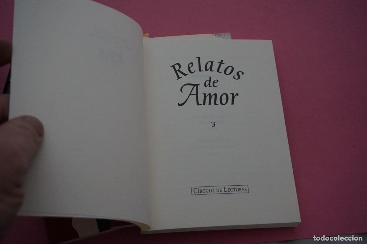 Libros: AMF-17D/ RELATOS DE AMOR - 3 TOMOS / CIRCULO DE LECTORES - Foto 3