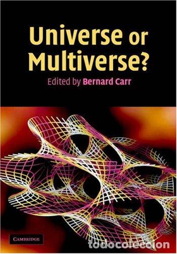 Livres: Universe or Multiverse - CARR, Bernard [Ed.]