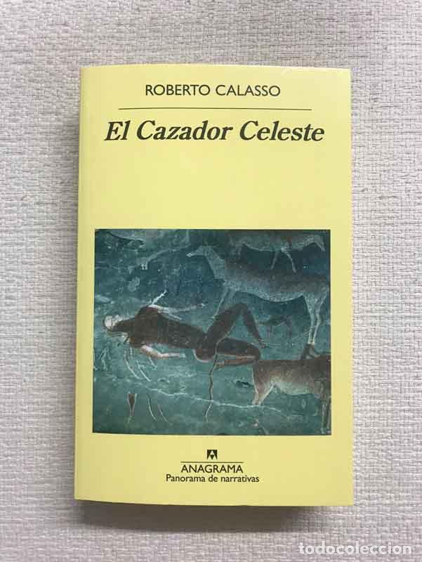 Libros: El Cazador Celeste - Roberto Calasso