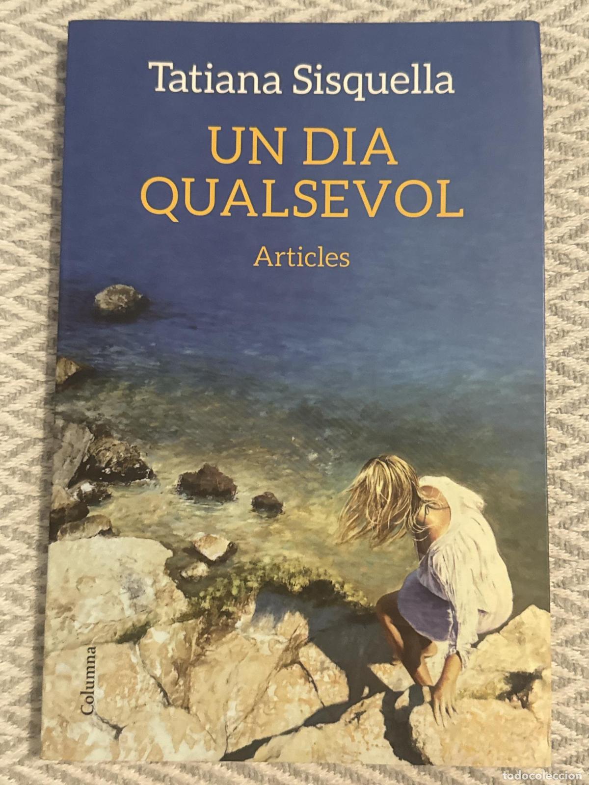 Libros: Un dia qualsevol - Tatiana Sisquella
