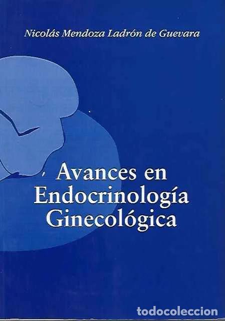 Livros em segunda m&atilde;o: Avances en Endocrinologia Ginecologia - Nicolas Mendoza Ladron de Guevara
