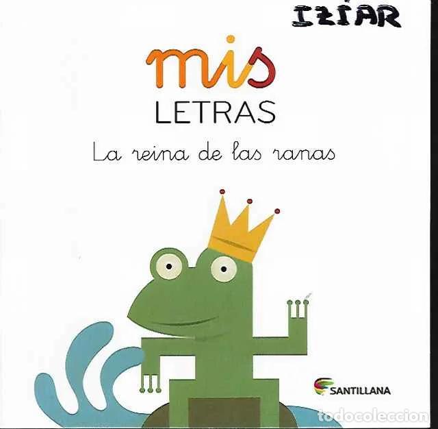 B&uuml;cher: Mis letras. La reina de las ranas - Inmaculada D&iacute;az
