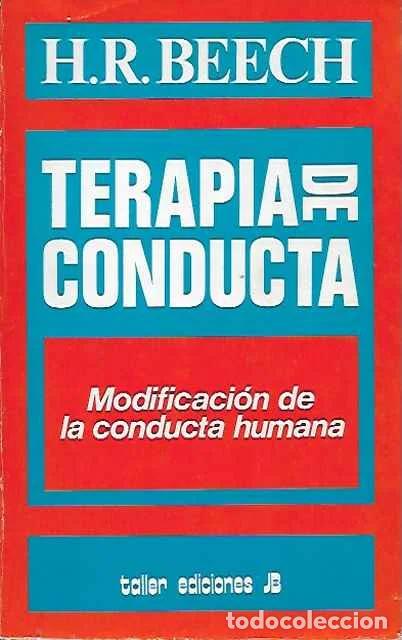 Libri di seconda mano: Terapia de Conducta. Modificaci&oacute;n de la Conducta Humana - H. R. Beech