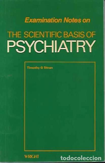 Libros: Examination notes on the scientific basis of psychiatry - Timothy G. Dinan
