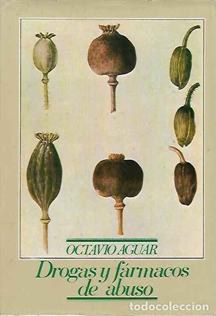 Libros: Drogas y f&aacute;rmacos de abuso - Octavio Aguar