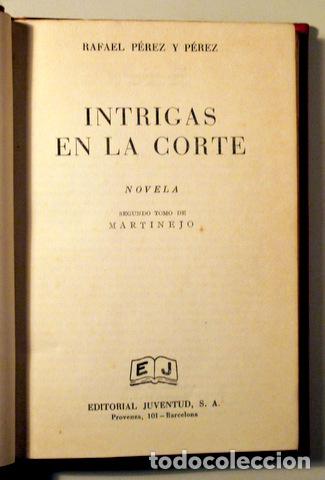 Livres: P&Eacute;REZ Y P&Eacute;REZ, Rafael - INTRIGAS EN LA CORTE - Barcelona 1951