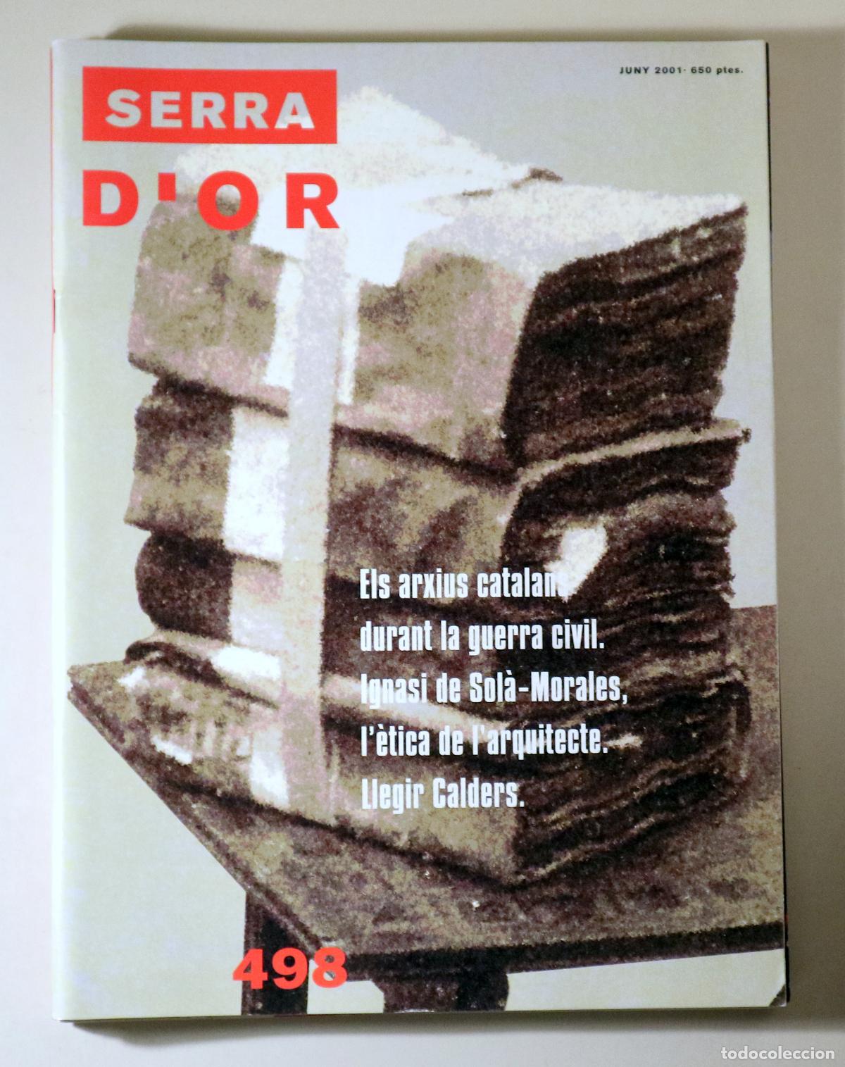 Libros: (Calders, Pere - Sol&agrave;-Morales, Ignasi) - SERRA D'OR N&ordm; 498 - Barcelona 2001 - Il&middot;lustrat