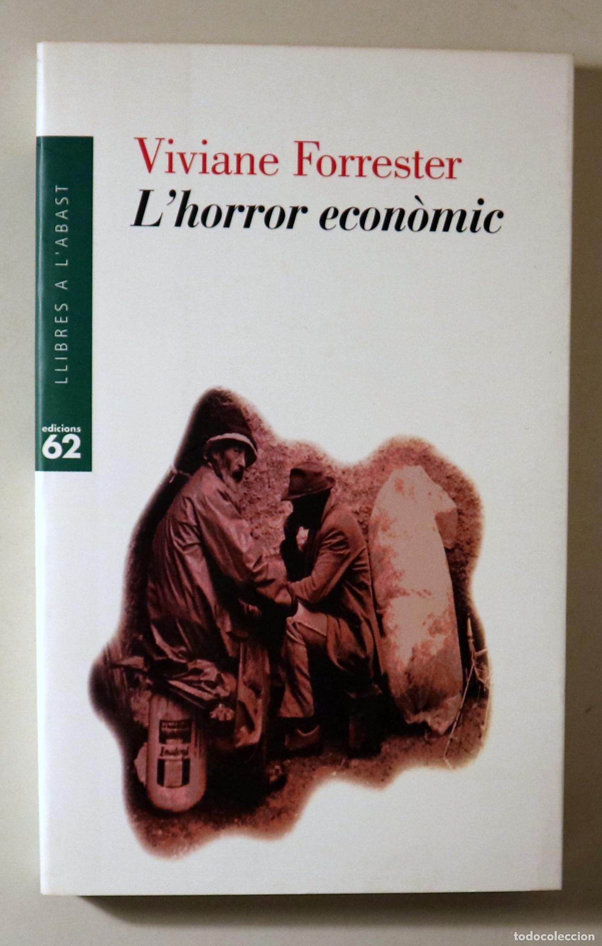 Libros: FORRESTER, Viviane - L'HORROR ECON&Ograve;MIC - Barcelona 1997