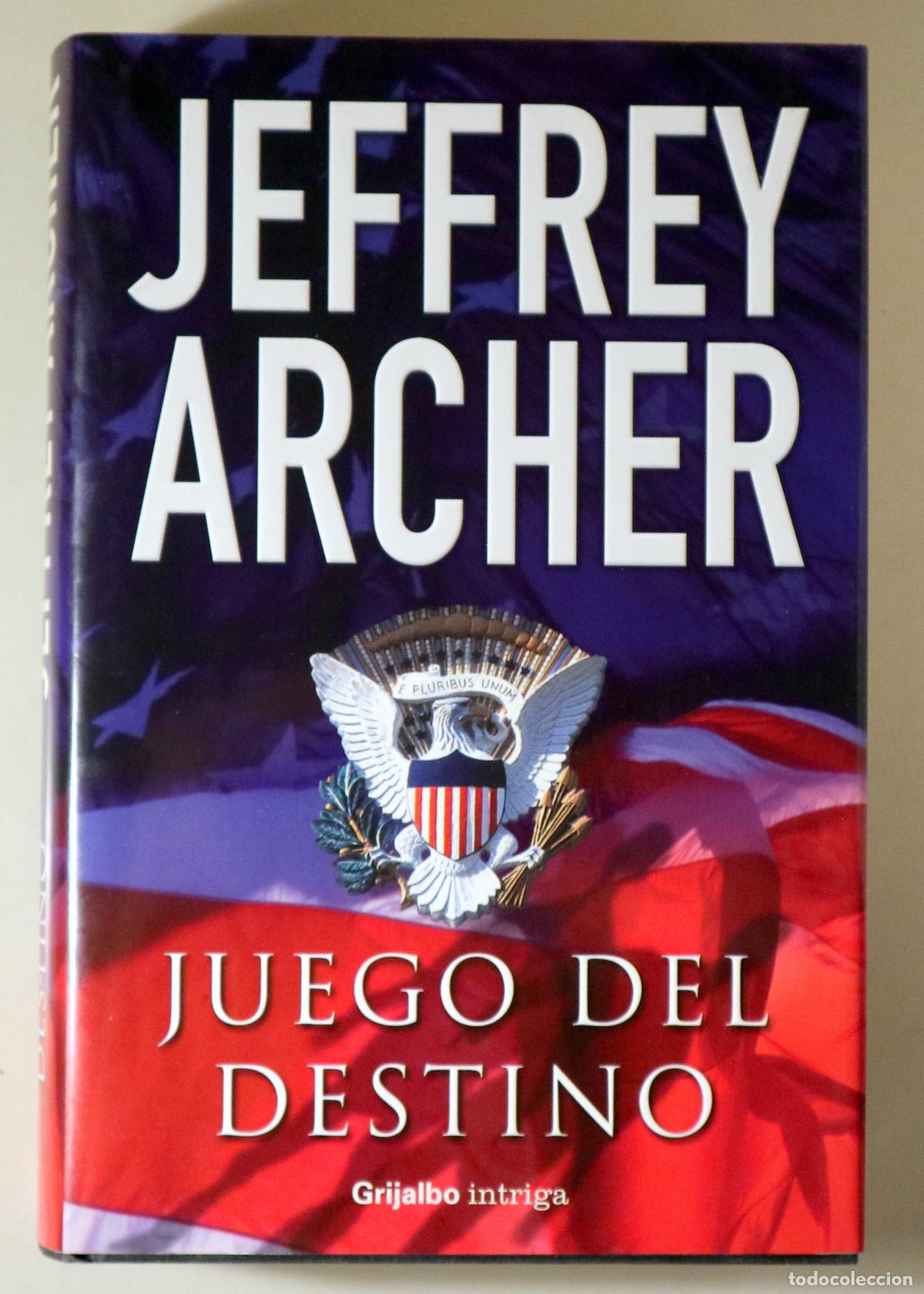 Libros: ARCHER, Jeffrey - JUEGO DEL DESTINO - Barcelona 2004 - 1&ordf; edici&oacute;n en espa&ntilde;ol